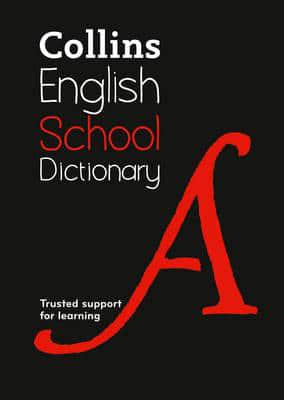 Изучение иностранных языков: Collins School Dictionary: Trusted Support for Learning