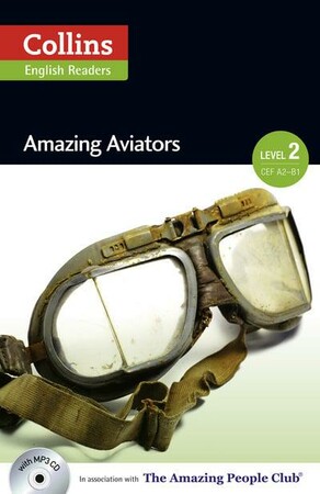 Історія: Amazing Aviators with Mp3 CD Level 2 [Collins Amazing People Readers]