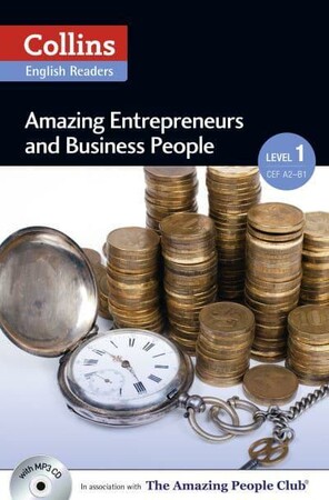 Бізнес і економіка: Amazing Entrepreneurs & Business People with Mp3 CD Level 1 [Collins]
