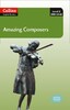 Amazing Composers with Mp3 CD Level 2 [Collins Amazing People Readers]