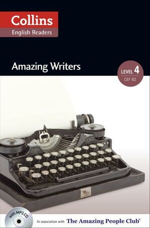 Історія: Amazing Writers with Mp3 CD Level 4 [Collins Amazing People Readers]