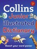 Collins Junior Illustrated Dictionary: Boost Your Word Power, for Age 6+