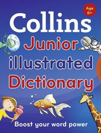 Вивчення іноземних мов: Collins Junior Illustrated Dictionary: Boost Your Word Power, for Age 6+