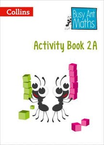 Навчання лічбі та математиці: Year 2 Activity Book 2A - Busy Ant Maths