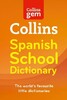 Collins Gem Spanish School Dictionary 3rd Edition: Trusted Support for Learning, in a Mini-Format