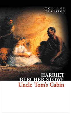 Художественные: Uncle Toms Cabin - Collins Classics (Harriet Beecher Stowe)