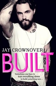 Художні: Built - Saints of Denver (Jay Crownover)