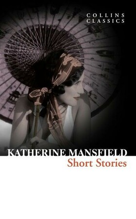 Художні: Katherine Mansfield Short Stories [Collins Classics] [Harper Collins]