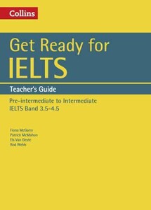 Іноземні мови: Get Ready for IELTS Band 3.5-4.5 Teacher's Guide [Collins]