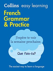 Книги для дорослих: Collins Easy Learning: French Grammar & Practice 2nd Edition
