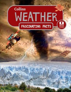 Земля, Космос і навколишній світ: Weather [Collins Fascinating Facts] [Harper Collins]