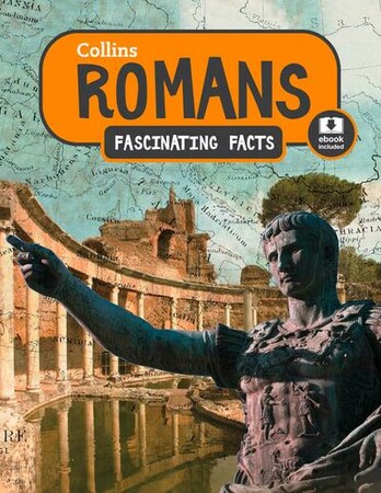 Історія та мистецтво: Romans [Collins Fascinating Facts] [Harper Collins]