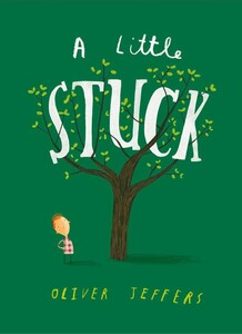 Книги для детей: A Little Stuck