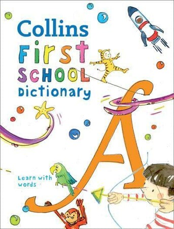 Вивчення іноземних мов: Collins First School Illustrated Dictionary for Ages 5+