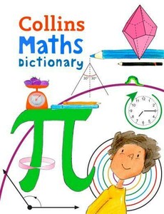 Навчальні книги: Collins Maths Illustrated Dictionary Age 7+