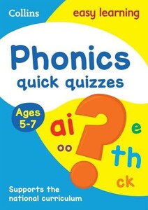 Книги з логічними завданнями: Collins Easy Learning: Phonics Quick Quizzes Ages 5-7
