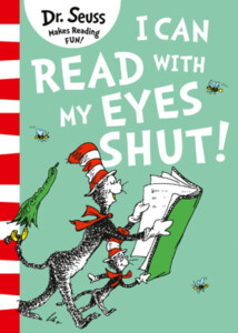 Розвивальні книги: I Can Read With My Eyes Shut