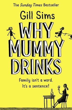 Художественные: Why Mummy Drinks [Harper Collins]