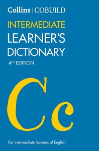 Книги для дорослих: Collins Cobuild Intermediate Learner's Dictionary 4th Edition
