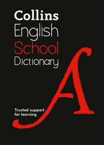 Навчальні книги: Collins English School Dictionary
