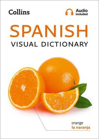 Іноземні мови: Collins Spanish Visual Dictionary: A Photo Guide to Everyday Words and Phrases in Spanish