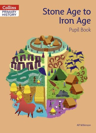 Історія та мистецтво: Collins Primary History: Stone Age to Iron Age Pupil Book