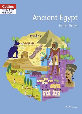Історія та мистецтво: Collins Primary History: Ancient Egypt Pupil Book