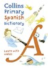 Collins Primary Illustrated Spanish Dictionary Age 7+