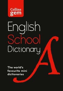 Навчальні книги: Collins Gem English School Dictionary 6th Eedition: Trusted Support for Learning, Mini-Format