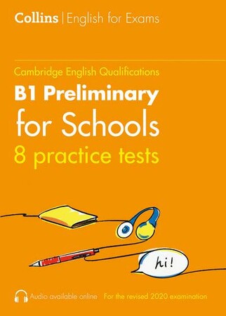 Изучение иностранных языков: Practice Tests for B1 Preliminary for Schools (PET for Schools) [Harper Collins]