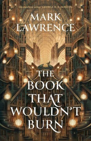 Художні: The Library Trilogy: The Book That Wouldn’t Burn (Book 1) [Harper Collins]