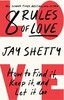 8 Rules of Love: How to Find it, Keep it, and Let it Go [Harper Collins]