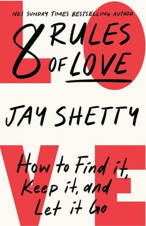Психологія, взаємини і саморозвиток: 8 Rules of Love: How to Find it, Keep it, and Let it Go [Harper Collins]