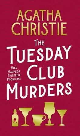 Художні: Christie The Tuesday Club Murders: Miss Marple's Thirteen Problems [Harper Collins]