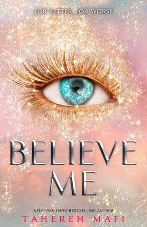 Художні: Shatter Me Series: Believe Me [Harper Collins]