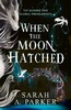 Moonfall Book1: When the Moon Hatched [Harper Collins]