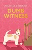 Christie A Dumb Witness [Harper Collins]