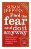 Feel The Fear And Do It Anyway [Random House]