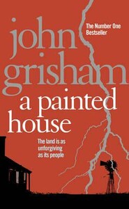 Художні: A Painted House (John Grisham)
