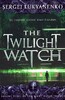 The Twilight Watch - The Night Watch Trilogy (Sergei Lukianenko)