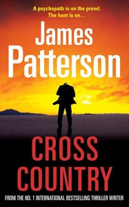 Книги для дорослих: Cross Country - Alex Cross Novels (James Patterson)