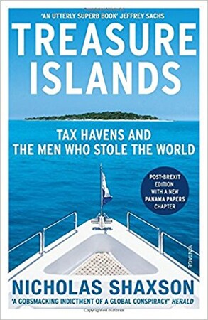 Бізнес і економіка: Treasure Islands: Tax Havens and the Men Who Stole the World (9780099541721)