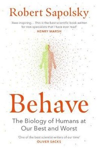 Книги для дорослих: Behave: The Biology of Humans at Our Best and Worst [Vintage]