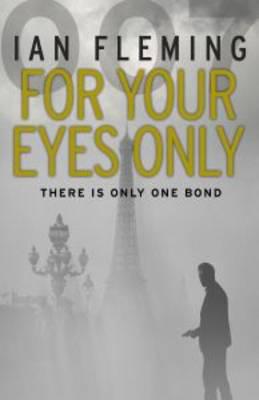 Художні: For Your Eyes Only - James Bond 007 (Ian Fleming)