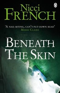 Художні: Beneath the Skin (Nicci French)