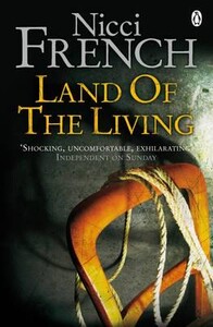 Книги для дорослих: Land of the Living (Nicci French)