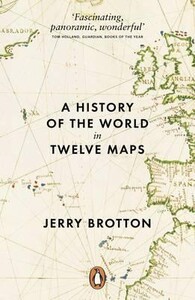 Книги для дорослих: A History of the World in Twelve Maps [Penguin]
