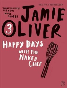 Книги для дорослих: Happy Days With the Naked Chef
