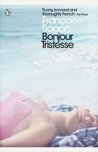 Художні: Bonjour Tristesse And, A Certain Smile - Penguin Modern Classics