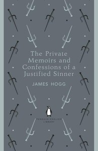 Книги для дорослих: The Private Memoirs and Confessions of a Justified Sinner - Penguin English Library (James Hogg)